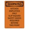 Signmission OSHA WARNING Sign, Kitchen Employees Only Slip Hazard, 7in X 5in Decal, 5" W, 7" H, Portrait OS-WS-D-57-V-13297 - alternate 1